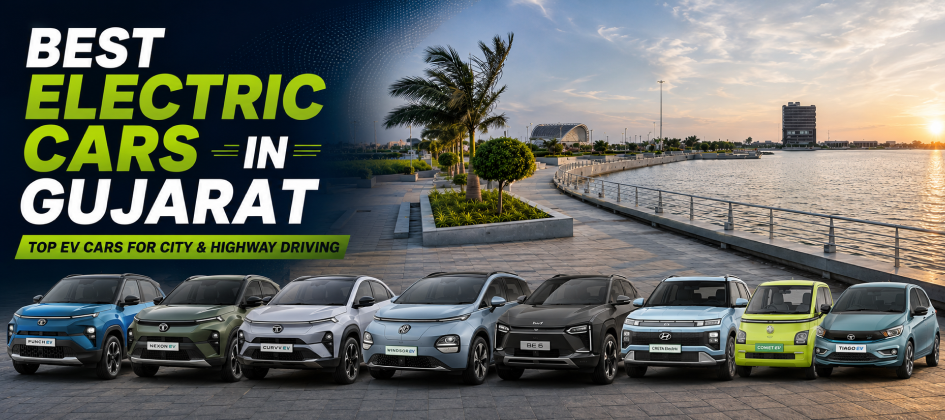 Best Electric Cars in Gujarat (2026): Top EV Cars for City & Highway Driving